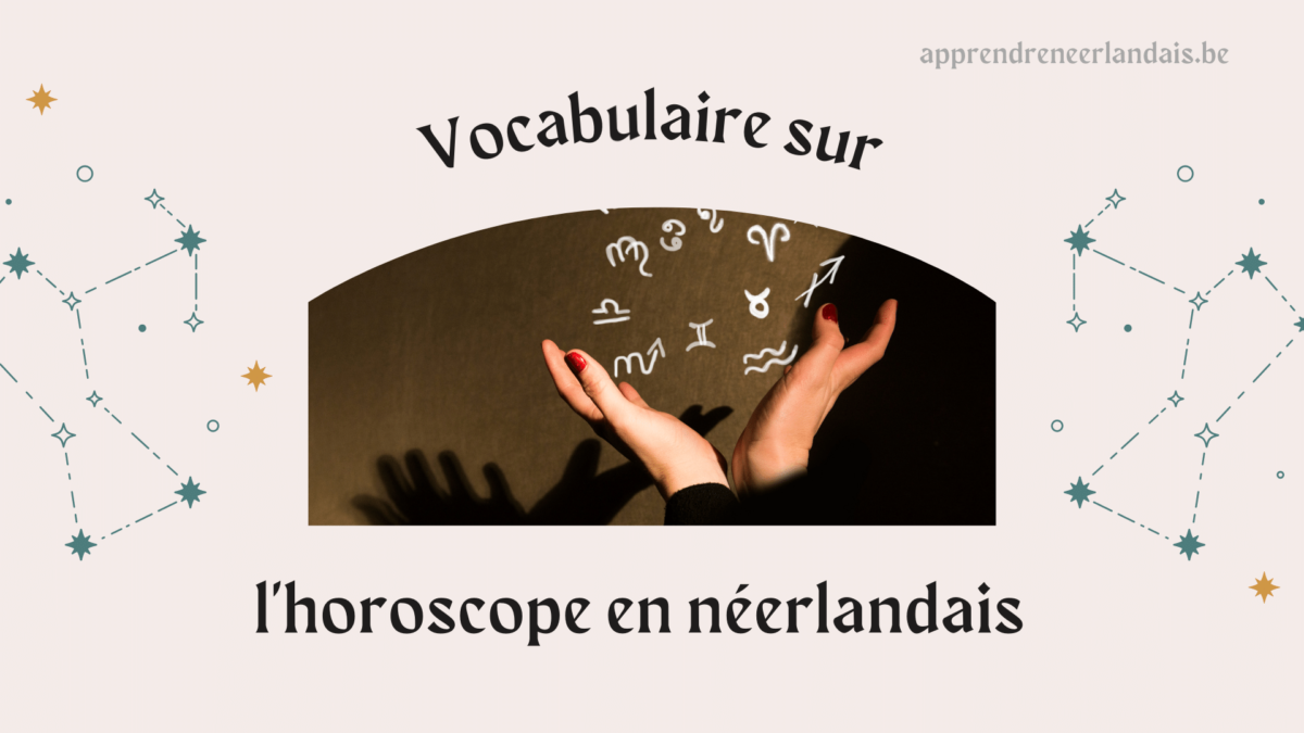 Vocabulaire sur l’horoscope en néerlandais