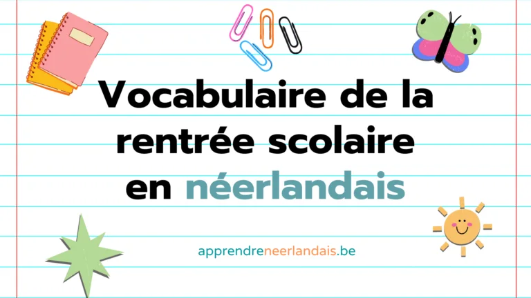 Vocabulaire de la rentrée scolaire en néerlandais