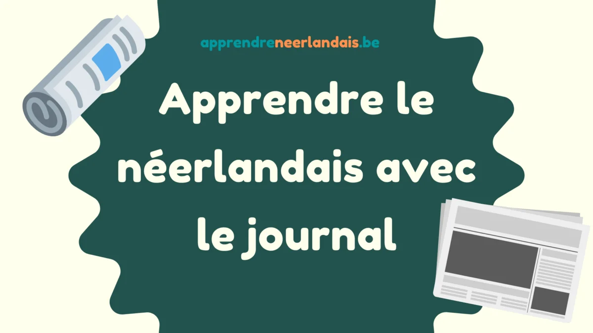 Apprendre le néerlandais avec le journal